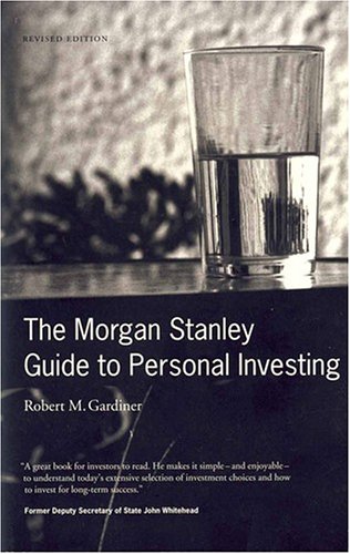 Imagen de archivo de The Morgan Stanley Guide to Personal Investing: Revised Edition a la venta por HPB Inc.