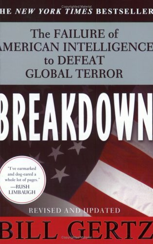 Beispielbild fr Breakdown: The Failure of American Intelligence to Defeat Global Terror zum Verkauf von Wonder Book