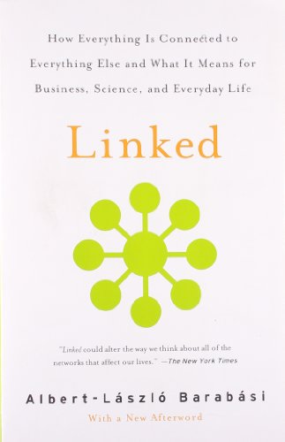 Beispielbild fr Linked: How Everything Is Connected to Everything Else and What It Means for Business, Science, and Everyday Life zum Verkauf von Wonder Book