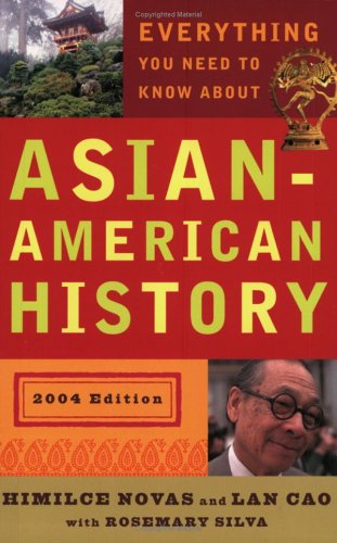 Beispielbild fr Everything You Need to Know about Asian American History zum Verkauf von Better World Books