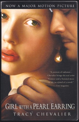 Beispielbild für Girl With a Pearl Earring: A Novel (movie tie-in) zum Verkauf von SecondSale