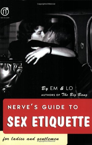 Beispielbild fr Nerve's Guide to Sex Etiquette for Ladies and Gentlemen zum Verkauf von Better World Books