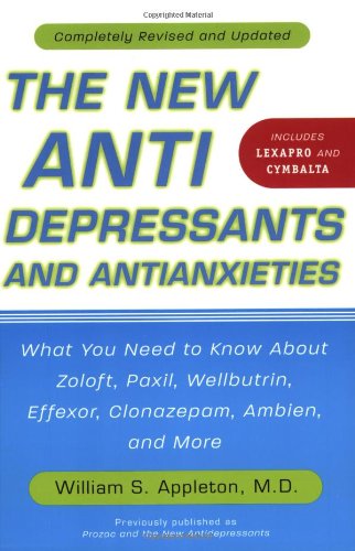 Stock image for The New Antidepressants and Antianxieties for sale by Wonder Book