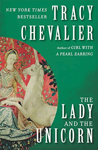 Beispielbild für The Lady and the Unicorn: A Novel zum Verkauf von SecondSale