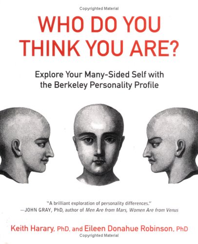 Beispielbild fr Who Do You Think You Are? Explore Your Many-Sided Self with the Berkeley Personality Profile zum Verkauf von Wonder Book