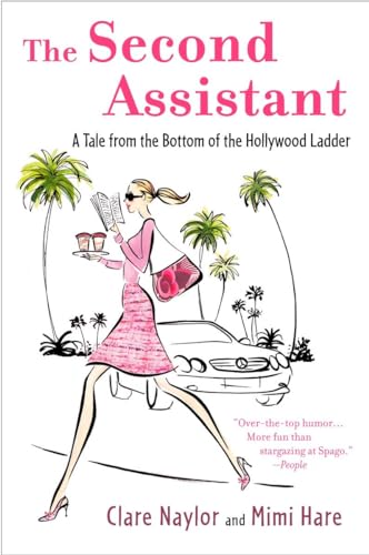 Beispielbild fr The Second Assistant: A Tale from the Bottom of the Hollywood Ladder zum Verkauf von gearbooks