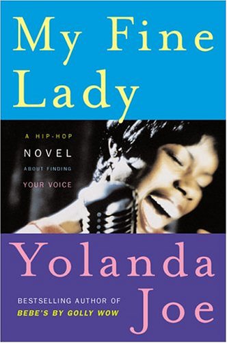 Beispielbild fr My Fine Lady: A Hip-Hop Novel zum Verkauf von BookHolders