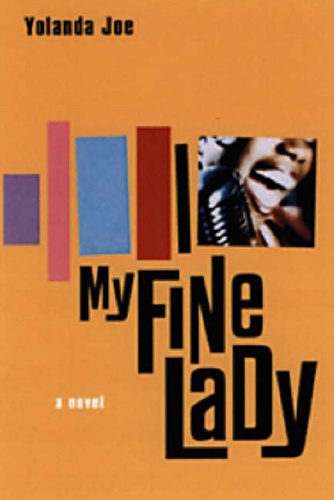 9780452286184: My Fine Lady: A Hip Hop Novel About Finding Your Voice