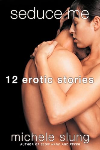 Imagen de archivo de Seduce Me: Twelve Erotic Stories a la venta por Wonder Book