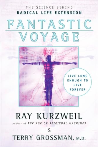 Beispielbild fr (kurzweil).fantastic voyage: live long enough live forever zum Verkauf von Iridium_Books