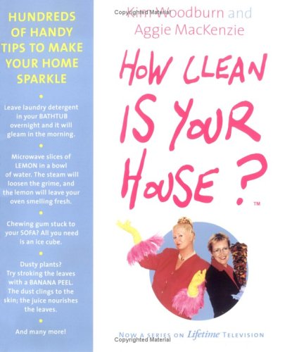 Beispielbild fr How Clean Is Your House? : Hundreds of Handy Tips to Make Your Home Sparkle zum Verkauf von Better World Books