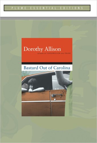 Stock image for Bastard out of Carolina: (Plume Essential Edition) for sale by SecondSale