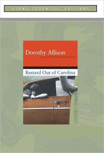 Stock image for Bastard out of Carolina: (Plume Essential Edition) for sale by KingChamp  Books