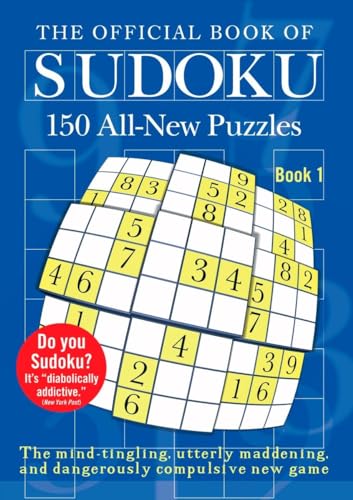 Beispielbild fr The Official Book of Sudoku: Book 1: 150 All-New Puzzles zum Verkauf von SecondSale