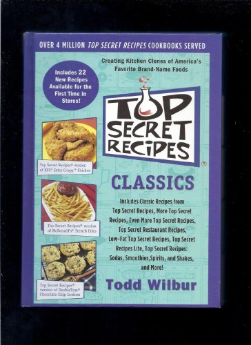 Imagen de archivo de Top Secret Recipes Classics a la venta por SecondSale