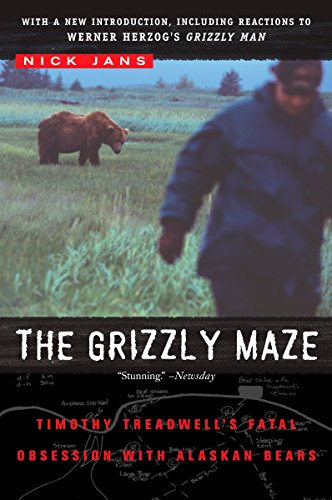 Beispielbild fr The Grizzly Maze: Timothy Treadwell's Fatal Obsession with Alaskan Bears zum Verkauf von Wonder Book