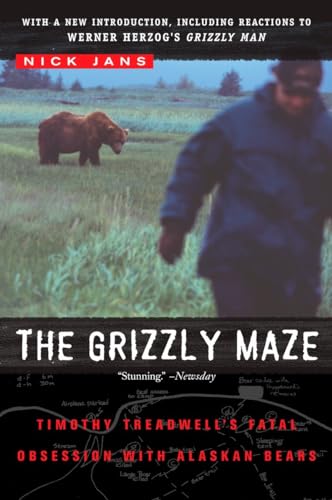 Imagen de archivo de The Grizzly Maze: Timothy Treadwell's Fatal Obsession with Alaskan Bears a la venta por SecondSale