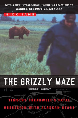 Stock image for The Grizzly Maze: Timothy Treadwell's Fatal Obsession with Alaskan Bears for sale by SecondSale