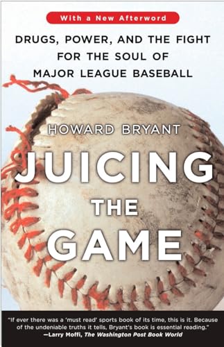 9780452287419: Juicing the Game: Drugs, Power, and the Fight for the Soul of Major League Baseball