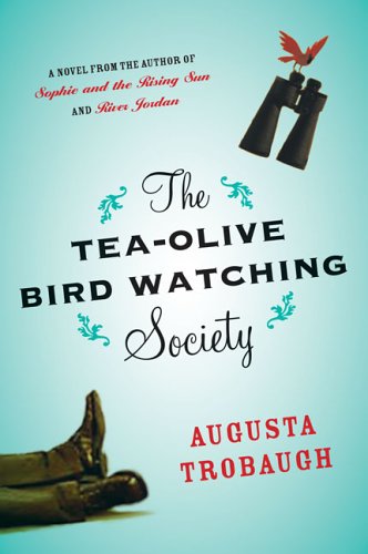 Stock image for The Tea-Olive Bird Watching Society for sale by ThriftBooks-Atlanta