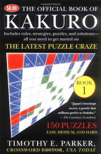9780452287525: The Official Book of Kakuro: Book 1: 150 Puzzles -- Easy, Medium, and Hard
