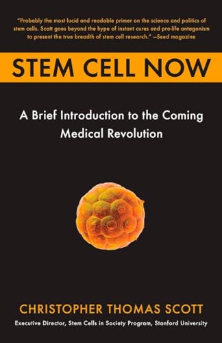 Beispielbild fr Stem Cell Now: A Brief Introduction to the Coming of Medical Revolution zum Verkauf von Wonder Book