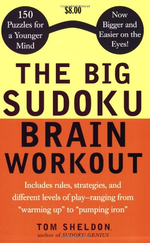 Stock image for The Big Sudoku Brain Workout: 150 Puzzles for a Younger Mind for sale by ThriftBooks-Dallas