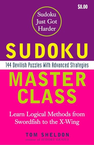 Stock image for Sudoku Master Class: 144 Devilish Puzzles with Advanced Strategies for sale by KuleliBooks