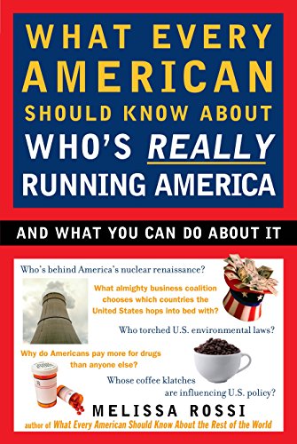 Beispielbild fr What Every American Should Know About Who's Really Running America: And What You Can Do About It zum Verkauf von Wonder Book