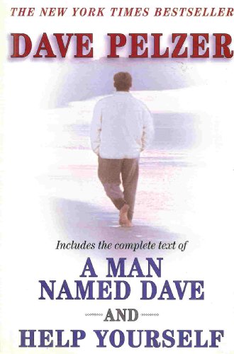 Stock image for Dave Pelzer (Includes entire text from "A Man Named Dave" and " Help Yourself") for sale by Wonder Book