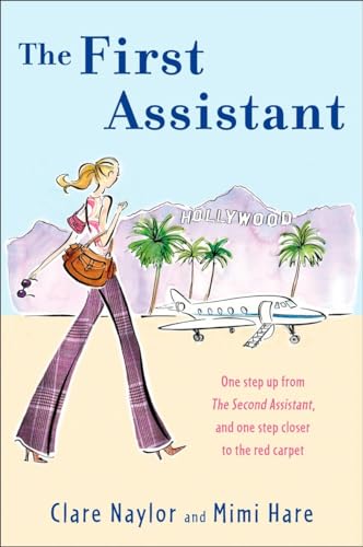 Beispielbild fr The First Assistant: A Continuing Tale from Behind the Hollywood Curtain zum Verkauf von SecondSale