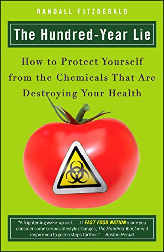 9780452288393: The Hundred-Year Lie: How to Protect Yourself from the Chemicals That Are Destroying Your Health