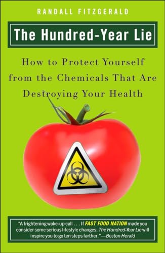 Stock image for Hundred-Year Lie: How to Protect Yourself from the Chemicals That Are Destroying Your Health for sale by Greener Books