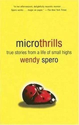 9780452288430: Microthrills: True Stories from a Life of Small Highs