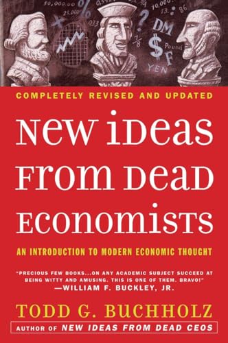 Beispielbild fr New Ideas from Dead Economists: An Introduction to Modern Economic Thought zum Verkauf von Wonder Book