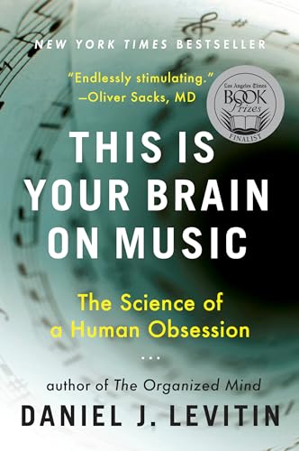 Imagen de archivo de This Is Your Brain on Music: The Science of a Human Obsession a la venta por SecondSale