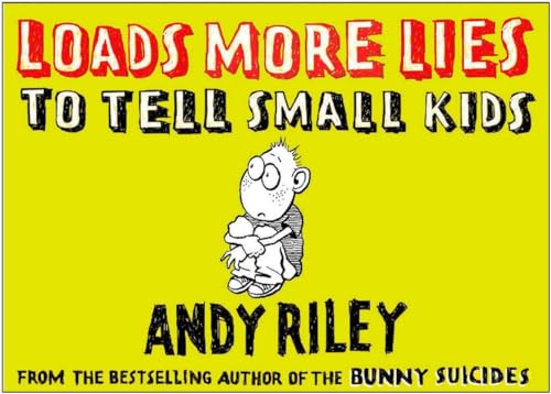 Imagen de archivo de Loads More Lies to Tell Small Kids a la venta por SecondSale