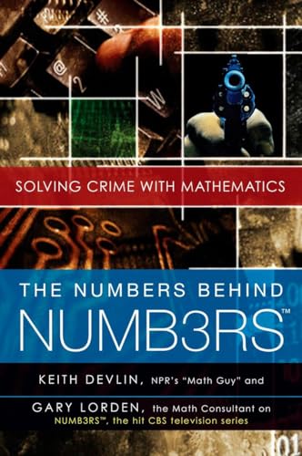 Stock image for The Numbers Behind NUMB3RS: Solving Crime with Mathematics for sale by SecondSale