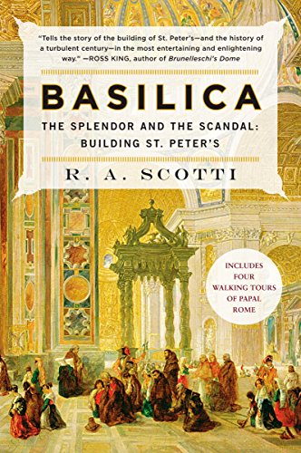 Beispielbild fr Basilica: The Splendor and the Scandal: Building St. Peter's zum Verkauf von SecondSale