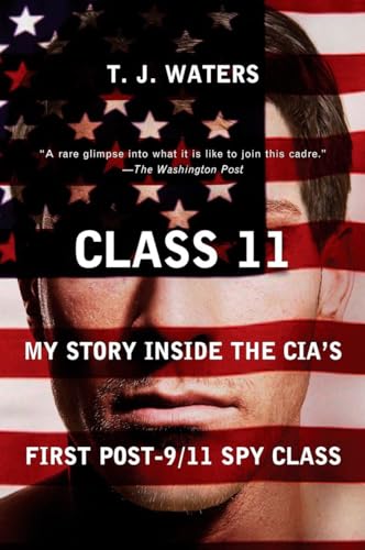 Beispielbild fr Class 11: My Story Inside the CIA's First Post-9/11 Spy Class zum Verkauf von SecondSale