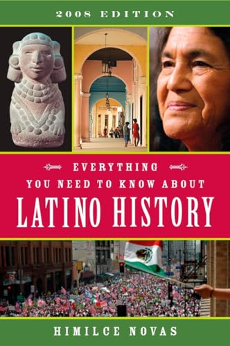 Stock image for Everything You Need to Know About Latino History: 2008 Edition for sale by SecondSale