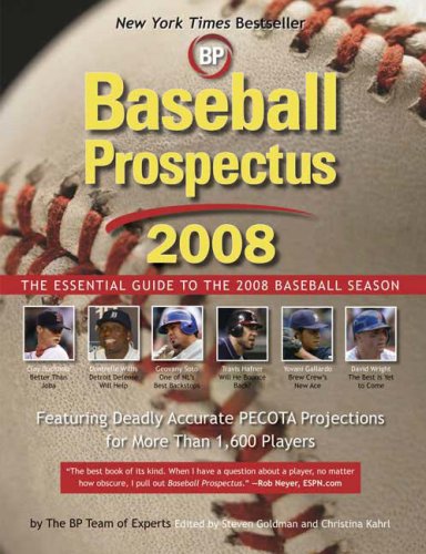 Beispielbild fr Baseball Prospectus 2008: The Essential Guide to the 2008 Baseball Season zum Verkauf von The Book Cellar, LLC