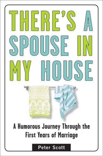 9780452289260: There's a Spouse in My House: A Humorous Journey Through the First Years of Marriage