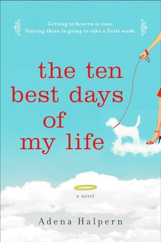 Beispielbild fr The Ten Best Days of My Life zum Verkauf von BooksRun