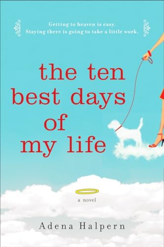 Stock image for The Ten Best Days of My Life for sale by SecondSale