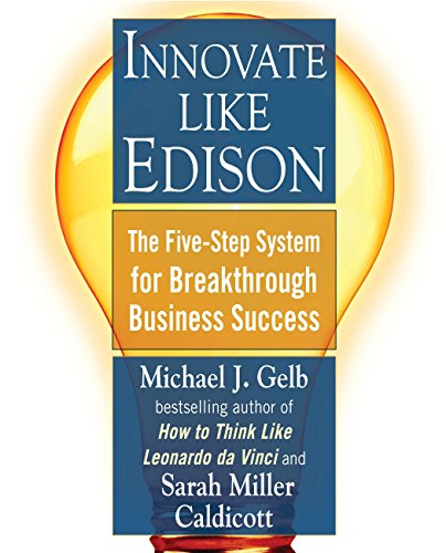 9780452289826: Innovate Like Edison : The Five-Step System for Breakthrough Business Success