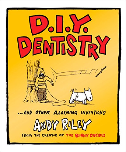 Beispielbild fr DIY Dentistry and Other Alarming Inventions zum Verkauf von Wonder Book
