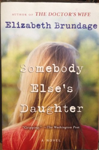 

Somebody Elses Daughter A Nove