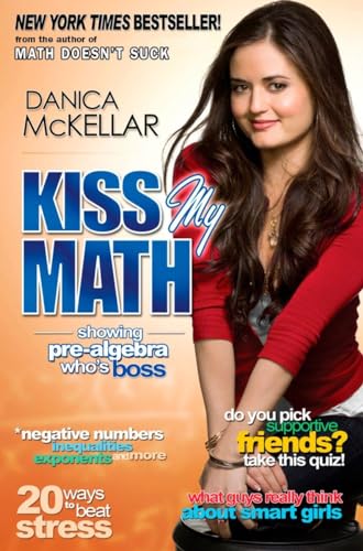 9780452295407: Kiss My Math: Showing Pre-Algebra Who's Boss