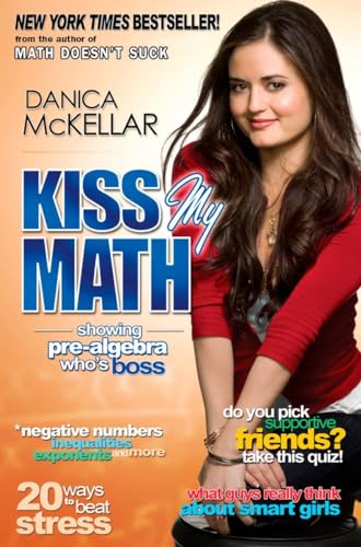 Stock image for Kiss My Math: Showing Pre-Algebra Who's Boss for sale by Gulf Coast Books